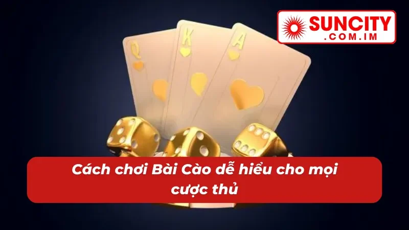 Phân tích cách chơi Bài Cào dễ hiểu nhất