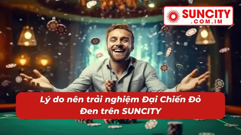 Sức hút khó cưỡng của game nổ hũ Đại Chiến Đỏ Đen