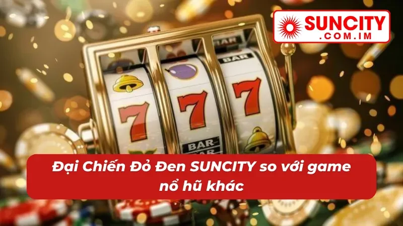 Siêu phẩm nổ hũ Đại Chiến Đỏ Đen từ nhà cái