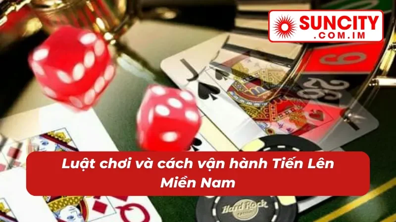 Luật Tiến Lên Miền Nam cực dễ nắm bắt